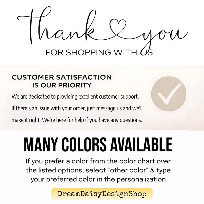 The image is a thank you message from Dream Daisy Design Shop, expressing their commitment to customer satisfaction and providing excellent support. It includes a color chart and a list of available colors, along with instructions for selecting a preferred color and typing it into the customization process.
