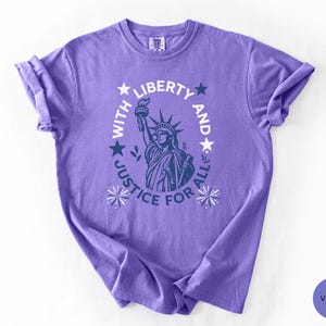 Comfort Colors Statue Of Liberty Shirt Patriotic USA Anniversary Shirt Fourth Of July With Liberty and Justice For All Shirt for Women bild 10