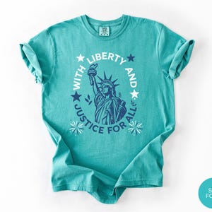 Comfort Colors Statue Of Liberty Shirt Patriotic USA Anniversary Shirt Fourth Of July With Liberty and Justice For All Shirt for Women bild 8