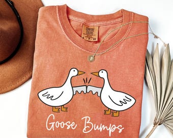 Comfort Colors Goose Bumps Shirt, Silly Goose T-shirt, Funny Goose Outfit, Goose Lover Tee, Goose Couple Clothing, Sarcastic Goose Gift