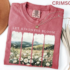Camiseta Comfort Colors Let Kindness Bloom, camiseta retro de flores silvestres, camiseta inspiradora de bondad, camiseta floral de primavera con mensaje positivo para mujer. imagen 12