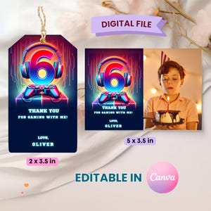 May include: A digital file featuring a birthday-themed design. The design includes a large number 6 with headphones, a game controller, and the text "THANK YOU FOR GAMING WITH ME!" and "Love, OLIVER". The tag measures 2 x 3.5 inches, and the card is 5 x 3.5 inches.