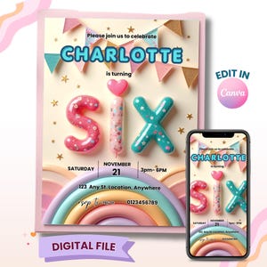 以下が含まれることがあります： 「Charlotte」の名前と「SIX」の数字が遊び心のあるデザインで描かれたデジタル誕生日招待状。招待状には、パーティーの詳細（日付、時間、場所）が含まれています。スマートフォンには招待状が表示されています。