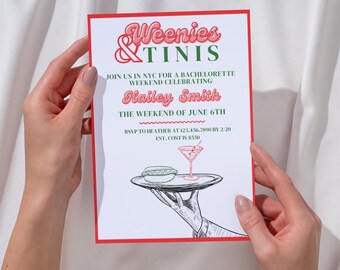 May include: A red and green invitation card with the text "Weenies & TINIS" in a retro font. The invitation is for a bachelorette weekend celebrating Hailey Smith in NYC. The weekend is on June 6th and the RSVP deadline is February 20th. The estimated cost is $550.