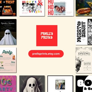 May include: A collage of printable designs for party invitations, featuring various themes like Halloween, Christmas, and a spooky season party. The designs include illustrations of ghosts, skulls, and holiday-themed text. The text "Prell's Prints" and the website "prellsprints.etsy.com" are also included.