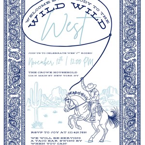 Western-themed party invitation with a detailed navy blue paisley border and cowboy illustration. The design features a cowboy on a horse swinging a lasso in front of desert mountains and cacti. The headline reads “Welcome Everybody to the Wild Wild West” in bold and script fonts, with event details below for “Wes’ 1st Rodeo” on November 12th at 12:00 PM. Elegant and playful typography gives the invite a modern vintage Wild West feel, perfect for a cowboy birthday or Western-themed celebration.