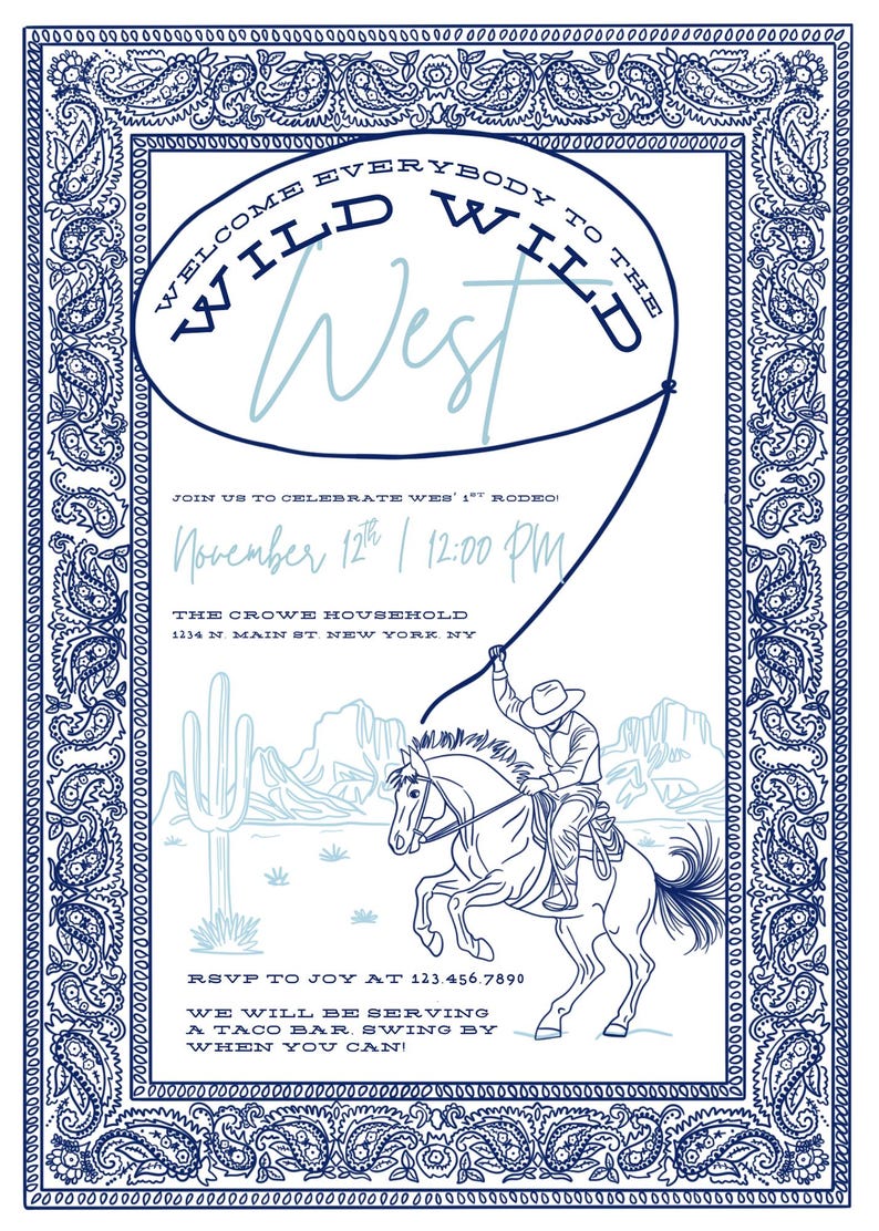 Western-themed party invitation with a detailed navy blue paisley border and cowboy illustration. The design features a cowboy on a horse swinging a lasso in front of desert mountains and cacti. The headline reads “Welcome Everybody to the Wild Wild West” in bold and script fonts, with event details below for “Wes’ 1st Rodeo” on November 12th at 12:00 PM. Elegant and playful typography gives the invite a modern vintage Wild West feel, perfect for a cowboy birthday or Western-themed celebration.