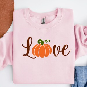 Love Pumpkin Season Crewneck Sweatshirt: Thanksgiving Fall Sweater