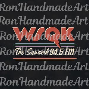 May include: A retro-style graphic on a black backdrop, featuring the text "WQK" with a lightning bolt. Below, it reads "The Squawk 94.5 FM" in a vintage font, with colourful horizontal lines. The words "Ron Handmade Art" are repeated.