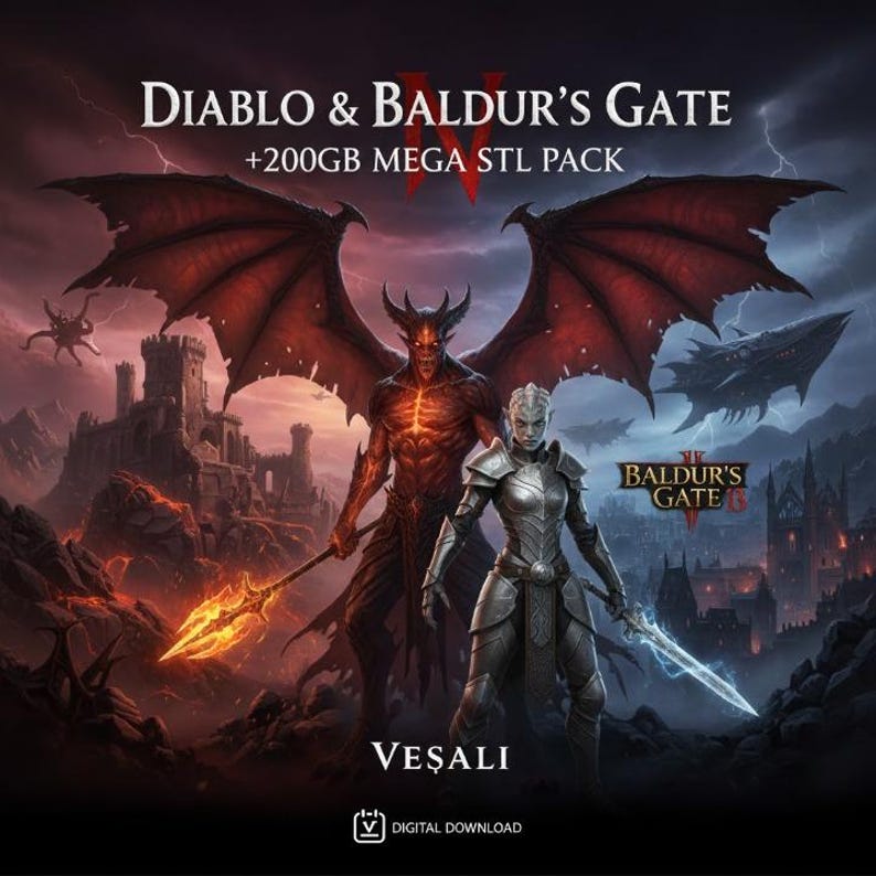 May include: Digital download graphic featuring characters from Diablo and Baldur's Gate. The image shows a demon with red wings and a warrior in silver armour. Text includes "Diablo & Baldur's Gate" and "+200GB MEGA STL PACK". The bottom reads "VEŞALI" and "DIGITAL DOWNLOAD".