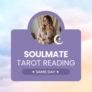 Soulmate Tarot Reading - Same Day - Twin Flame Psychic Reading, Love & Clarity Insights, Fast Accurate Spiritual Guidance - Private