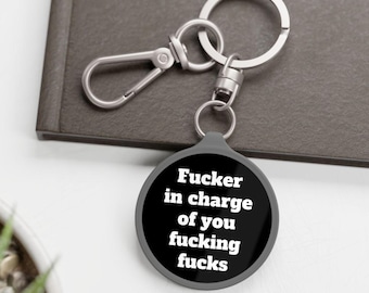 El cabrón a cargo de ti, cabrón - Llavero sarcástico, divertido y conmovedor, regalo humorístico para jefes, chiste grosero, idea de regalo para compañeros de trabajo