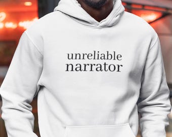 Sudadera con capucha "Narrador poco fiable" para escritores, humor, ropa de autor, sudadera de novela, idea de regalo literario, novela de ficción.