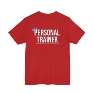 Ce n'est pas un entraîneur personnel - T-shirt d'entraînement amusant, entraînement, haut de fitness, vêtements de sport, t-shirt rigolo, coton doux respirant Airlume, idée cadeau Red
