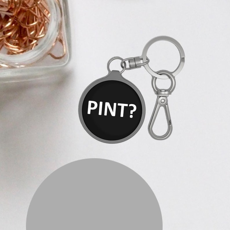 ¿Pinta? - Llavero para beber cerveza, llavero para aficionados a la cerveza, accesorio para bebedores, almuerzo líquido, fiesta informal, Guinness, cerveza rubia, idea de regalo llamativa imagen 1