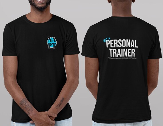 NOT A Personal Trainer - Fun Workout Tee, Training, Fitness Top, Gym Apparel, Funny Silly T-shirt, Breathable Airlume Soft Cotton, Gift Idea