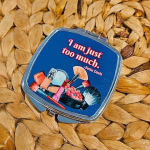 Retro Glamour Compact Mirror - Makeup Mirror Bette Davis &quot; I am Just Too Much&quot;
