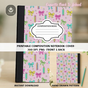 May include: A printable composition notebook cover featuring a pink background with a pattern of colorful bows, pencils, and small flowers. The notebook has a black spine and the words "Composition Book" on the front. The text "Printable Composition Notebook Cover" is also visible.