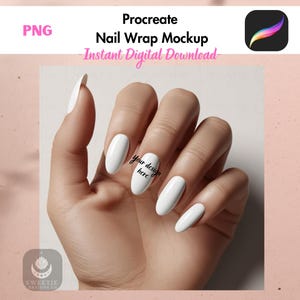 Peut inclure: Une main avec des ongles blancs de forme ovale, l'un des ongles porte le texte "Your design here". L'image comprend le texte "Procreate Nail Wrap Mockup - Instant Digital Download" et une icône d'application Procreate.