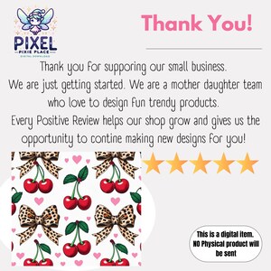 May include: Digital download graphic with a white backdrop featuring red cherries, leopard print bows, and pink hearts. The text reads "Thank You!" and "Thank you for supporting our small business."