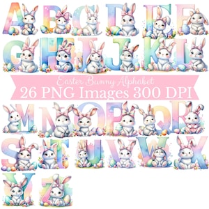 May include: A watercolor alphabet set featuring pastel-colored letters, each adorned with a cute bunny wearing a bow and surrounded by Easter eggs and flowers. The image includes the text "Easter Bunny Alphabet" and "26 PNG Images 300 DPI".