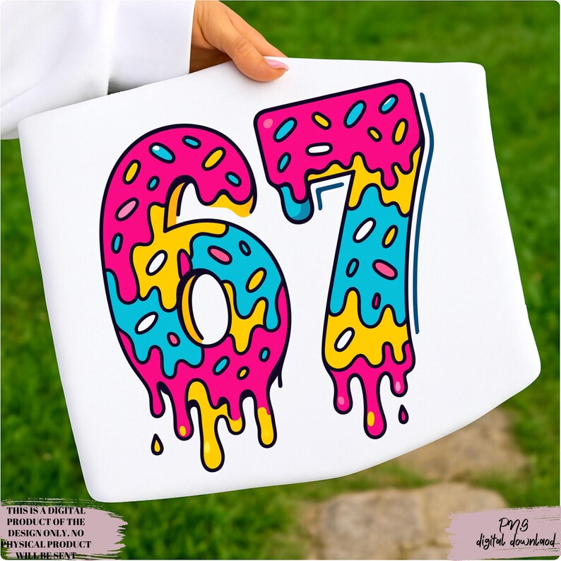 67 PNG, Meme Shirt, Six Seven Trend, Neon Colored Dripping Donut Six ...