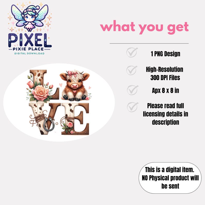 Pu&ograve; includere: Download digitale con un design ad acquerello. La parola "LOVE" &egrave; formata da lettere in legno, fiori e un vitello. L'immagine include una grafica di fata e il testo: "PIXEL...PIXIE PLACE...DIGITAL DOWNLOAD".