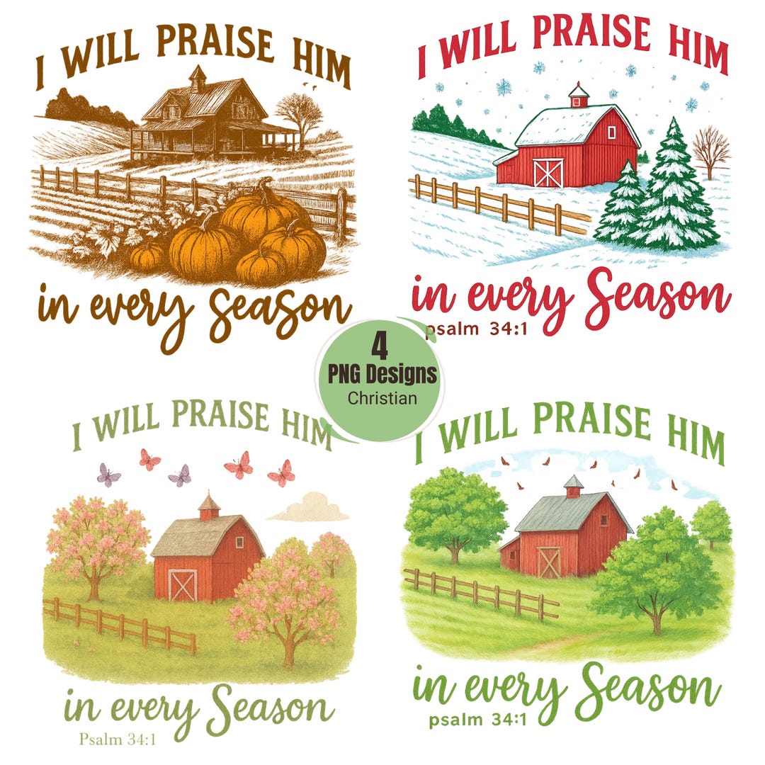 I Will Praise Him in Every Season, Fall for Jesus Png, Christian Bible ...