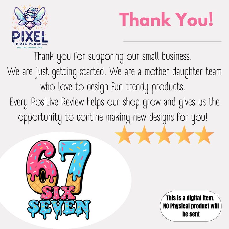May include: A digital graphic with the text "Thank You!" in pink. The image includes a logo, a number 67 with a donut design, and text stating it is a digital item. The image also includes a fairy.