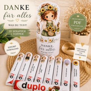 May include: A printable PDF set featuring a cylindrical container and wrappers for chocolate bars. The design includes a cartoon girl with a sunflower crown, floral accents, and German text such as 'DANKE für alles, WAS DU TUST!' and '20 WRAPPER + TOPPER'.