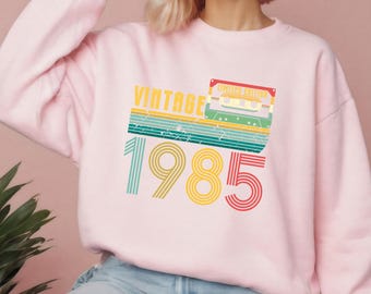 40th Birthday Sweatshirt, 40th Birthday Gift Women, 40th Birthday Gift, 1985 Sweatshirt, 40th Birthday Hoodie, Happy Birthday Sweatshirt
