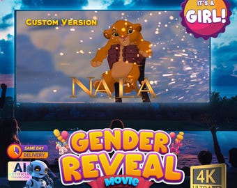 May include: A gender reveal movie poster with a custom version of the Lion King movie poster. The poster features a cartoon lion cub named Nala with a pink background and the text "It's a Girl!" in a pink circle. The text "Gender Reveal Movie" is in large, colorful letters with a 4K Ultra HD logo.