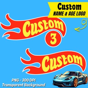 Custom Personalized Hot Car Wheels Name Logo | Printable  | Birthday Party Design | Fast Toy Cars Theme | DIY | PNG | 300 DPI | Digital