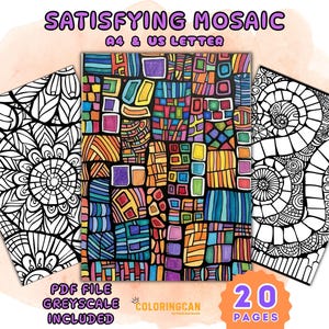 May include: Three rectangular coloring pages featuring intricate patterns. The center page displays a colorful mosaic of squares and rectangles. The left and right pages show black and white line art with circular and floral motifs. Text reads SATISFYING MOSAIC, A4 & US LETTER, PDF FILE GREYSCALE INCLUDED, 20 PAGES, and COLORINGCAN.