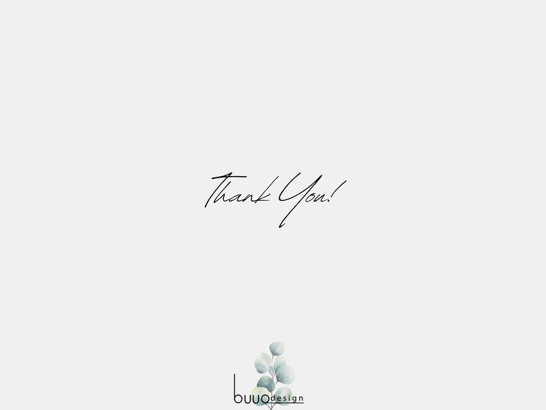 May include: A simple thank you card with a handwritten message and a small floral illustration in the bottom right corner. The text reads "Thank You!" and the illustration is of a light green leafy branch.