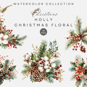 Puede incluir: Colección de acuarelas de arreglos florales navideños. La imagen presenta varios arreglos de piñas, acebo, algodón y bayas. El texto en la parte superior dice "Watercolor Collection" y "Christmas Holly Christmas Floral". Incluye 18 archivos PNG.