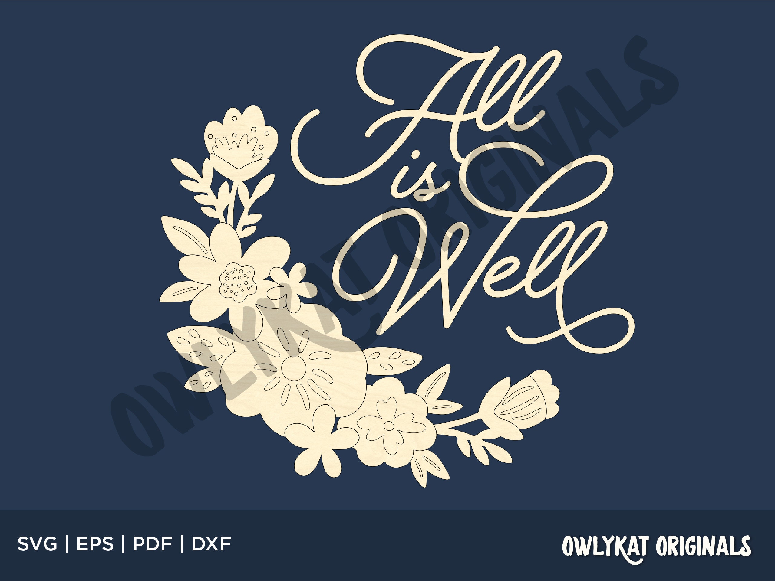 Floral 'all is Well' Wall Sign: Laser Cut File SVG (digital Download ...