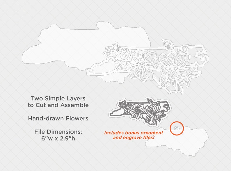 May include: A digital cut file design of the state of North Carolina with hand-drawn flowers. The design is made up of two layers that can be cut and assembled. The file dimensions are 6 inches wide by 2.9 inches high. The design includes bonus ornament and engrave files.