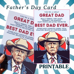 Druckbare Donald Trump Vatertagskarte, du bist ein großer, großer Papa, Sarkasmus, sofortiger Download, lustige Papa Karte, politische Parodie, Karte für ihn