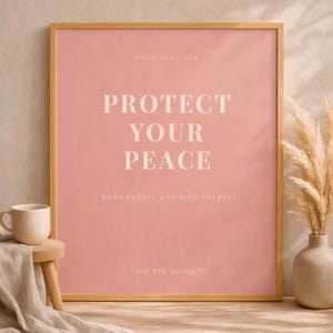 Protect Your Peace Affirmation Print | Minimalist Neutral Quote Decor (Digital Download)