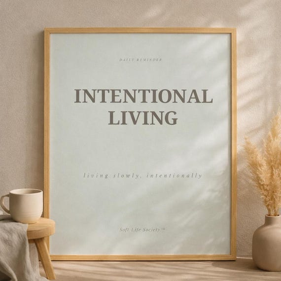 Intentional Living Printable Wall Art | Neutral Minimalist Affirmation Poster | Minimalist Quote Decor