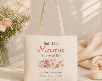 Soft Life Mama Survival Kit Tote Bag | Gift for Mom