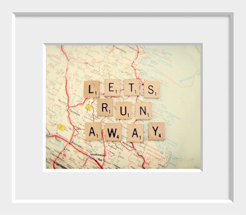 travel photography typography / map, wanderlust, adventure, escape, scrabble tiles, letters / let's run away / 8x 10 fine art photo image 2