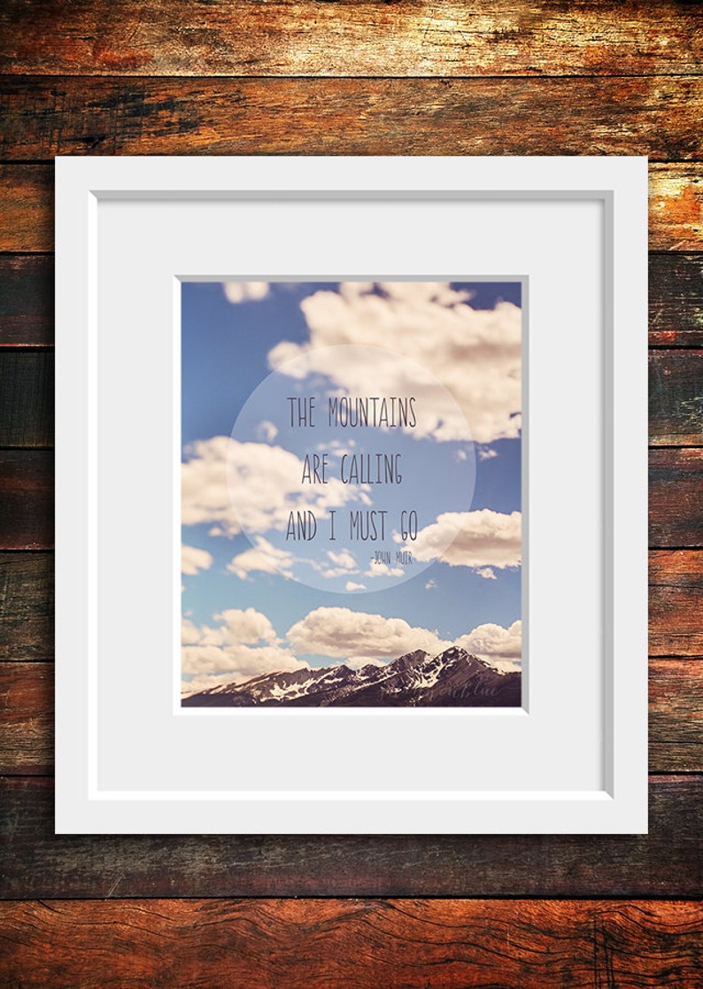 mountain nature photography / john muir, colorado, rocky mountains, blue sky, landscape / the mountains are calling / 8x10 fine art photo image 3
