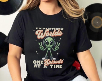 Exploring Worlds One Episode At A Time Shirt, Alien Podcast Shirt, Podcast Sweatshirt, Podcast Gift, Fun Episode Shirt, Audiobook Fan Gift