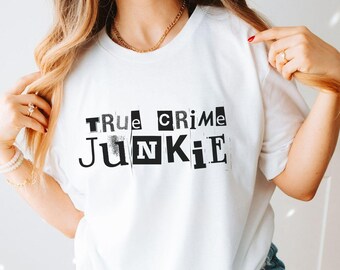 True Crime Junkie, True Crime Shirt, Gift True Crime Lover, Podcast Shirt, Podcaster Apparel, Retro Podcast Merch, True Crime Podcast Shirt