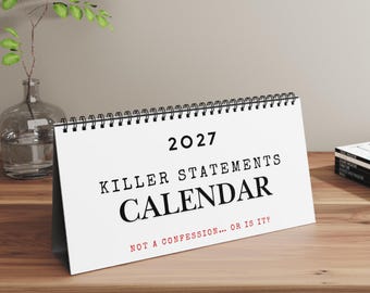 Funny Calendar 2027, True Crime Gift, Funny Statements Calendar, Desk Calendar for Murder Mystery Fan, Monthly Calendar, 2027 Calendar