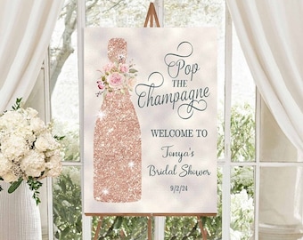 Pop The Champagne Welcome Sign, Champagne Theme Bridal Shower, Wedding Shower, rose gold glitter | PRINTABLE EDITABLE TEMPLATE | #114