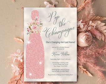 Pink Bridal Shower Invitation, Pop the Champagne She's Changing her Last Name, champagne invitation, brunch and bubbly invite TEMPLATE 137