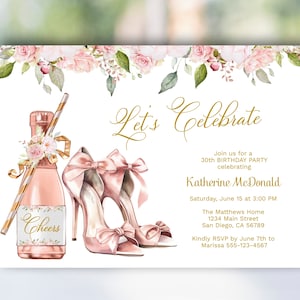 High Heels and Champagne Birthday Invitation for women, Pink Floral, Elegant Birthday, 21st 30th 40th 50th 60th Birthday Invite TEMPLATE 247